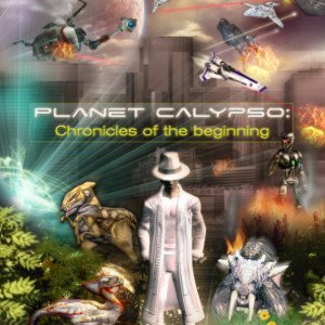 Planet Calypso: Chronicles of the Beginning