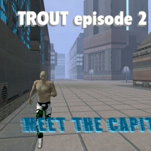 Trout2-Meet the Capital