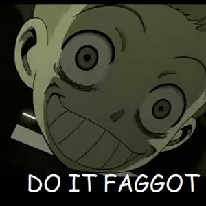 Do It Faggot