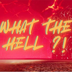 What the Hell ?! square