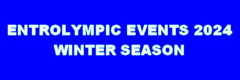 Entrolympic Events 2024 Winter Season